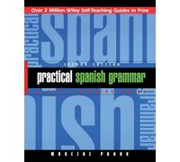 Practical Spanish Grammar : A Self-Teaching Guide