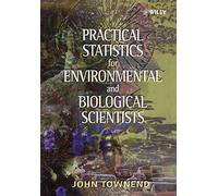 Practical Statistics for Environmental and Biological Scientists