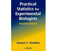 Practical Statistics for Experimental Biologists