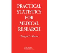 Practical Statistics for Medical Research (Chapman & Hall/CRC Texts in Statistical Science)