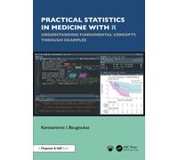 Practical Statistics in Medicine with R : Understanding Fundamental Concepts through Examples