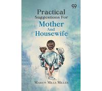 Practical Suggestions For Mother And Housewife