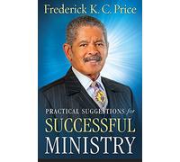 Practical Suggestions For Successful Ministry