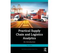 Practical Supply Chain and Logistics Analytics : An Introduction
