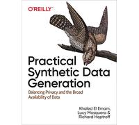 Practical Synthetic Data Generation: Balancing Privacy and the Broad Availability of Data