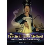 Practical Tarot Method: Learn to Read Tarot Cards Intuitively