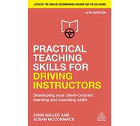 Practical Teaching Skills for Driving Instructors