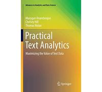 Practical Text Analytics – Maximizing the Value of Text Data – Vol. 2