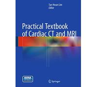 Practical Textbook of Cardiac CT and MRI