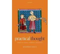 Practical Thought: Essays on Reason, Intuition, and Action