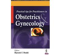 Practical Tips for Practitioners in Obstetrics & Gynecology