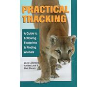 Practical Tracking: A to Following Footprints and Finding Animals