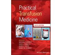 Practical Transfusion Medicine
