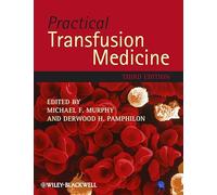 Practical Transfusion Medicine