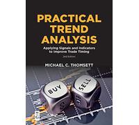 Practical Trend Analysis: Applying Signals and Indicators to Improve Trade Timing