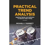 Practical Trend Analysis: Applying Signals and Indicators to Improve Trade Timing