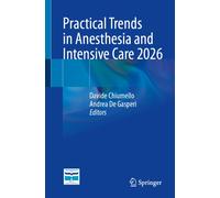 Practical Trends in Anesthesia and Intensive Care 2026