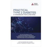 Practical Type 2 Diabetes: A Handbook for Clinicians