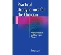 Practical Urodynamics for the Clinician