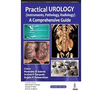 Practical Urology (Instruments, Pathology, Radiology): A Comprehensive Guide