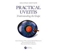 Practical Uveitis: Understanding the Grape