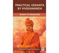 Practical Vedanta by Vivekananda (by ITP Press)