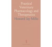 Practical Veterinary Pharmacology and Therapeutics