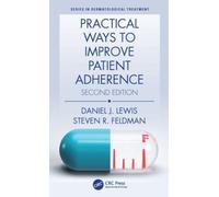 Practical Ways to Improve Patient Adherence