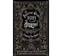 Practical Witch's Almanac 2021: Crafting Your Magic (Good Life)
