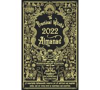Practical Witch's Almanac 2022, The: 25th Anniversary Edition (Good Life)