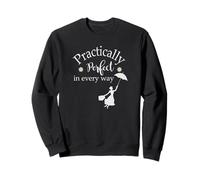 Practically Perfect In Every Way Sweatshirt