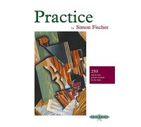 Practice: 250 Step-by-step Practice Methods for the Violin (EP7578) (Edition Peters)