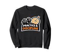 Practice And Discipline Mindset Emblem For Focused Achievers Sweatshirt
