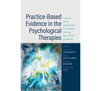 Practice-Based Evidence in the Psychological Therapies : Toward Policy Implications for Research, Training, and Clinical Guidelines