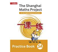 Practice Book 5A (The Shanghai Maths Project)