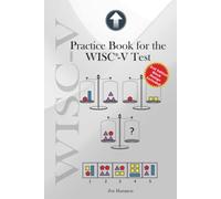 Practice Book for the WISC-V Test: Improve Nonverbal and Processing Speed Skills with 130 Exercises (IQ Tests series)