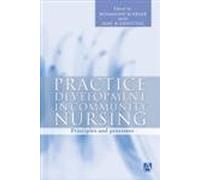 Practice Development in Community Nursing: Principles and Processes
