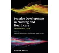Practice Development in Nursing and Healthcare, 2nd Edition