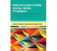 Practice Educating Social Work Students: Supporting Qualifying Students On Their Placements