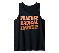 Practice Empathy Kindness Respect Kind Inspirational Tank Top