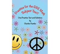 Practice for the GRE Math Subject Test: One Practice Test and Solutions
