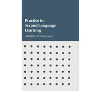 Practice in Second Language Learning