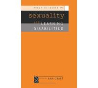 Practice Issues in Sexuality and Learning Disabilities