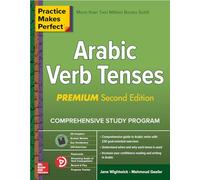 Practice Makes Perfect: Arabic Verb Tenses, Premium Second Edition (NTC FOREIGN LANGUAGE)