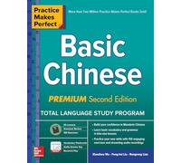 Practice Makes Perfect: Basic Chinese, Premium Second Edition: (2nd edition)