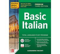 Practice Makes Perfect: Basic Italian, Premium Third Edition: (3rd edition)