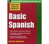 Practice Makes Perfect Basic Spanish