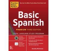 Practice Makes Perfect: Basic Spanish – Total Language Study Program – Premium Third Edition