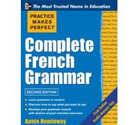 Practice Makes Perfect Complete French Grammar (Practice Makes Perfect Series)