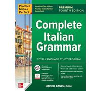 Practice Makes Perfect: Complete Italian Grammar, Premium Fourth Edition: (4th edition)